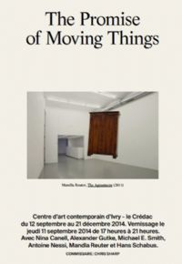 Exposition The Promise of Moving Things. Du 12 septembre au 21 décembre 2014 à Ivry-sur-Seine. Val-de-Marne. 